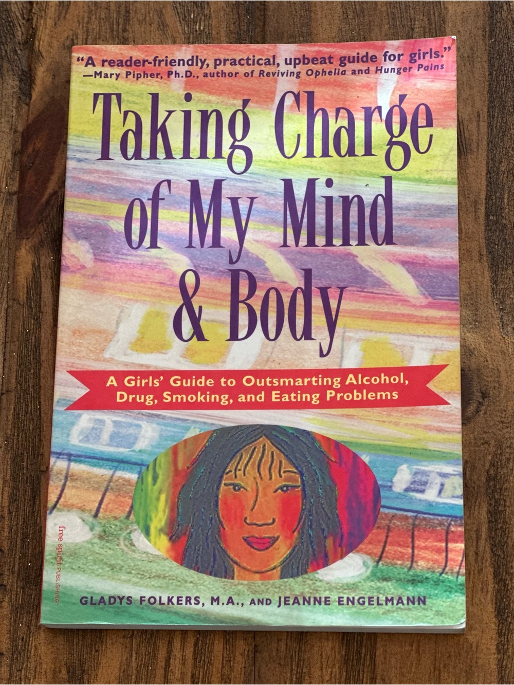Taking Charge of My Mind and Body by Gladys Folkers & Jeanne Engelmann